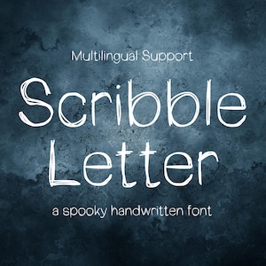 May include: White text on a dark blue textured background reads "Multilingual Support" and "Scribble Letter" with the tagline "a spooky handwritten font". The font appears to be a handwritten style.