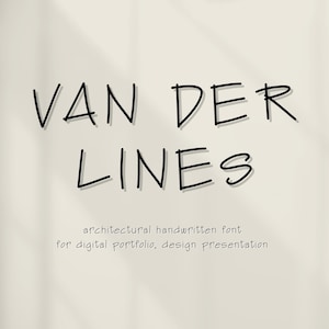 May include: Handwritten font design called "Van Der Lines" for digital portfolios and design presentations. The font is in black and has a casual, handwritten style.