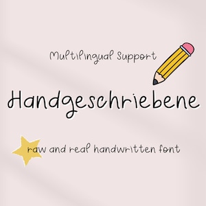 May include: Handwritten font graphic with the text "Handgeschriebene" in black, a yellow star, and a yellow pencil with a pink eraser. The text "Multilingual Support" and "raw and real handwritten font" are also included.