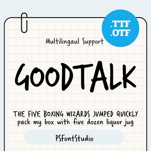 May include: A digital font specimen sheet featuring the text GOODTALK in a black handwritten style. Below, the pangram THE FIVE BOXING WIZARDS JUMPED QUICKLY pack my box with five dozen liquor jug is displayed. Includes a blue circle with .TTF .OTF text.