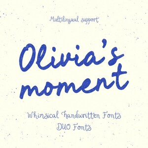 Könnte beinhalten: Eine digitale Grafik mit dem blauen Text Olivia's moment in handschriftlichem Stil, zentriert auf einem cremefarbenen Hintergrund mit Sprenkeln. Über dem Text steht Multilingual support und darunter Whimsical handwritten Fonts DUO Fonts.