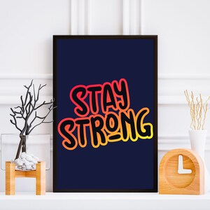 Stay Strong Printable Wall Art: Inspirational Office Decor (Digital Download)