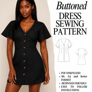 May include: A black dress with short flutter sleeves, a V-neckline, and a front button placket. The text reads: Buttoned DRESS SEWING PATTERN. Includes line drawings of the front and back, plus details for PDF download in A0, A4, and letter format.