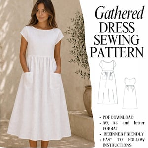 May include: A white midi dress with short sleeves, a round neckline, and two front patch pockets. The image includes the text Gathered DRESS SEWING PATTERN, PDF DOWNLOAD, A0, A4 and letter FORMAT, BEGINNER FRIENDLY, and EASY TO FOLLOW INSTRUCTIONS.