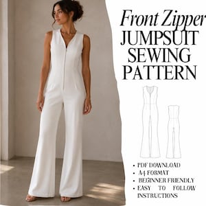 May include: A white sleeveless jumpsuit with a front zipper closure and wide-leg trousers. The image includes text reading Front Zipper JUMPSUIT SEWING PATTERN, PDF DOWNLOAD, A4 FORMAT, BEGINNER FRIENDLY, and EASY TO FOLLOW INSTRUCTIONS.