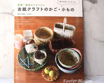 Recycled paper baskets book, Wastepaper Basket weaving, Eco paper craft, baskets patterns, Japanese book basketry