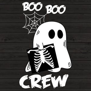 May include: A white ghost holding a black and white x-ray image with the text "BOO BOO CREW" above the ghost.