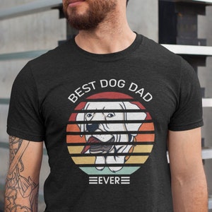 Dog Dad Shirt, Best Dog Dad Ever Shirt, Fathers Day Shirt, Dog Lover, Gift Dad Gift, Husband Gift, Dog Dad Gift