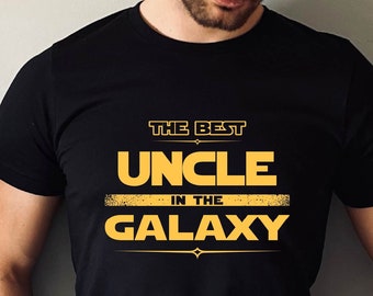 Best Uncle in The Galaxy Shirt,  Star Wars Shirt for Uncle, Uncle Shirt, Disney Uncle  Tee, Gift for Uncle Tee, Toddler Shirt, Kids Shirt