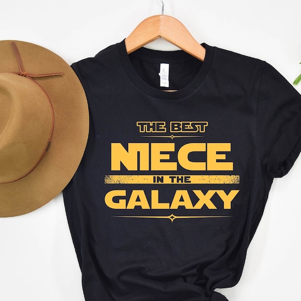Best Niece in The Galaxy Shirt,  Star Wars Shirt for Niece , Niece Shirt, Disney Niece  Tee, Gift for Niece Tee, Toddler Shirt, Kids Shirt
