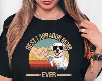 Best Labrador Mom Ever Labrador, Labrador Shirt, Labrador Mommy Shirt, Labrador Owner Gift, Labrador Mom Shirt, Vintage Labrador T-Shirt