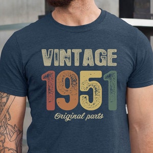 70th Birthday Gift for Him Her, Vintage 1951 Shirt, 70 Year Old Birthday Men, Retro Birthday Shirt, Born in 1951 Shirt, 60 Birthday Women
