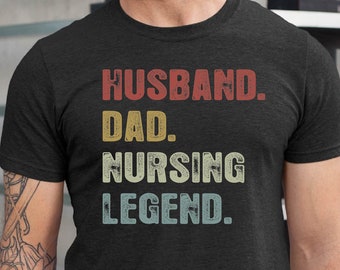Nurse Shirt for Men, Male Nurse Gifts, Gift for Male Nurse, Nurse Life Shirt, Husband Dad Nursing Legend, Er Nurse Shirt, Funny Murse Shirt