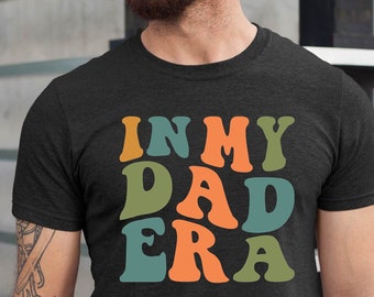 In My Dad Era Shirt, Dad Concert Shirt, Gift for Dad, Funny Dad Shirt, New Dad Shirt, Dad of Girls, Dad Birthday Gift, First Time Dad Gift