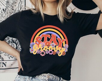 Retro Stay Groovy Shirt, Stay Groovy Shirt,70's Shirt, Retro Rainbow Shirt, Retro Graphic Tee, Vintage Style Shirt, Trendy Retro Shirt