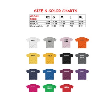 May include: Size and color chart for Gildan 5000B t-shirts. The chart shows the measurements in inches for XS, S, M, L, and XL sizes. The chart also shows 14 different color options for the t-shirts, including white, sport grey, light pink, orange, daisy, gold, black, dark heather, navy, royal, maroon, purple, melon, Irish green, and red.