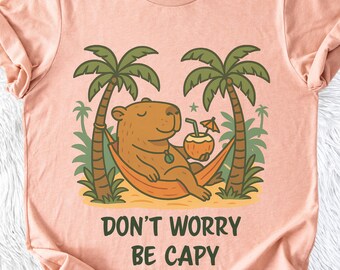 Capybara Shirt, Don't Worry Be Capy, Retro Gift For Capybara Lover, Funny Vacation Gift For Animal Lovers, Cute y2k Fashion, Cutecore Shirt