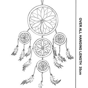 May include: A black and white line drawing of a dream catcher with four rings and feathers. The top ring is 9 cm wide and the overall length is 35 cm. "WIDTH OF THE TOP RING 9cm" and "OVER ALL HANGING LENGTH 35cm" are written on the image.