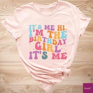 It&#39;s Me Hi Im the Birthday Girl It&#39;s Me Shirt, Women Birthday Fun Shirt, Retro Kids Birthday Shirt, Trendy Birthday Girl Party Gift Shirt
