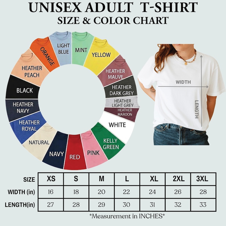 The image is a size and color chart for a unisex adult t-shirt. It shows the different sizes and colors available in a color wheel, along with corresponding measurements in inches.