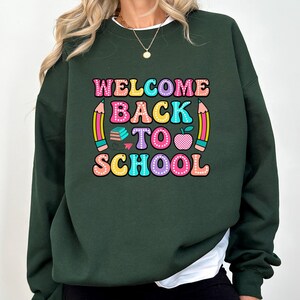 Welcome Back To School Sweatshirt, First Day of School Sweatshirt, Kindergarten Teacher Sweatshirt, Funny Gift for Elementary Teacher Hoodie