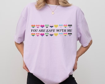 You Are Safe With Me Shirt, Comfort Colors LGBT Rainbow Heart Shirt, LGBT Support Tshirt, Pride Month Equality TShirt, Social Justice Tee