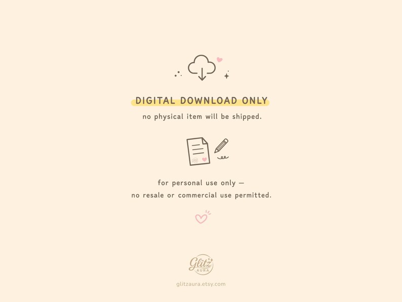 May include: A digital graphic on a light cream background featuring a cloud download icon, a document with a pencil icon, and a small heart. Text reads: DIGITAL DOWNLOAD ONLY, no physical item will be shipped, for personal use only.