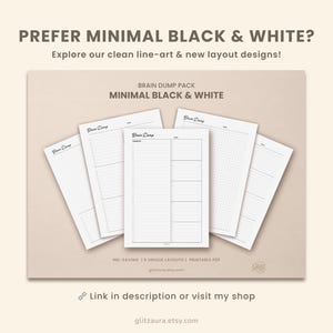 Pode incluir: Um conjunto de cinco folhas de papel branco com layouts impressos em preto para brain dumping, incluindo formatos de grade, linhas e se&ccedil;&otilde;es. O texto diz: PREFER MINIMAL BLACK & WHITE? Explore our clean line-art & new layout designs! BRAIN DUMP PACK MINIMAL BLACK & WHITE. INK-SAVING | 9 UNIQUE LAYOUTS | PRINTABLE PDF. Link in description or visit my shop glitzaura.etsy.com.