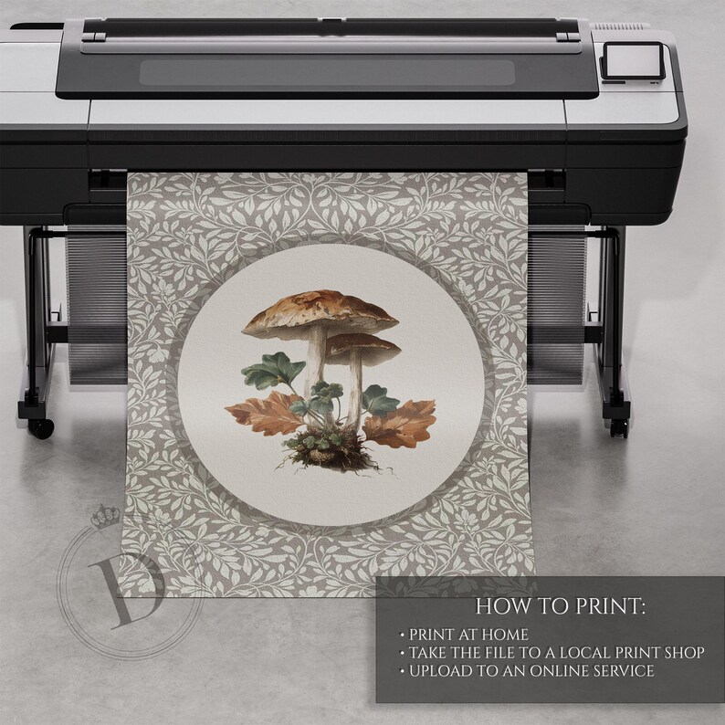 May include: A large-format printer is shown printing a botanical illustration of two mushrooms with brown caps and green and orange leaves. The illustration is set within a circular frame against a gray background with a leaf pattern. Text at the bottom reads "HOW TO PRINT: PRINT AT HOME, TAKE THE FILE TO A LOCAL PRINT SHOP, UPLOAD TO AN ONLINE SERVICE."