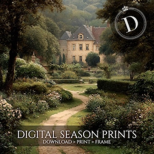 May include: An antique-style painting of a European estate with a winding dirt path leading to a large building. Lush greenery and trees surround the building. The text "DIGITAL SEASON PRINTS" is at the bottom.