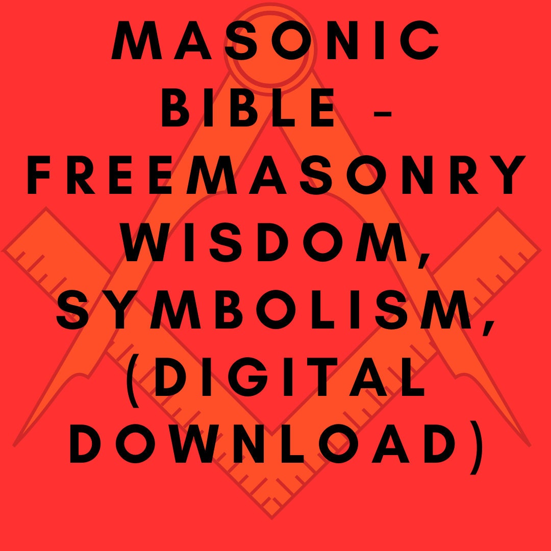 Masonic Bible Freemasonry Wisdom Symbolism Freemasons Masonic Secret