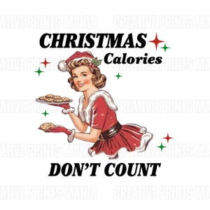 Las calorías navideñas no cuentan, PNG de Navidad de niña retro, PNG de galletas, camiseta navideña divertida, PNG de sublimación de feliz Navidad de pan de jengibre