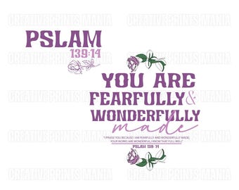 Fearfully and Wonderfully Made Svg Png Scripture Christian Svg, Christian Shirt design, Jesus Loves You Svg, Psalm Religious Bible Quote Svg