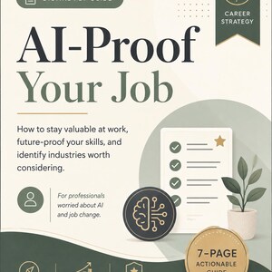 Op de afbeelding: Een digitale PDF-gids getiteld AI-Proof Your Job met een carrièrestrategie-thema. Het document bevat een checklist, een hersenpictogram en een kamerplant. De tekst bevat How to stay valuable at work en 7-PAGE ACTIONABLE GUIDE.