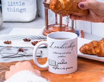 Leadership mug, coffee mug, tea mug, ceramic mug, birthday gift, gift for her, gift for him, inspirational quote mug.