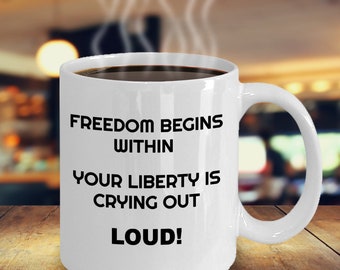 Freedom mug, Coffee mug, ceramic mug, coffee cup, morning coffee mug, gift for her, birthday gift, inspirational mug, office mug, tea mug