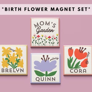 May include: A set of four square magnets featuring colorful illustrations of flowers and the names "Brelyn", "Cora", "Quinn", and "Mom's Garden".