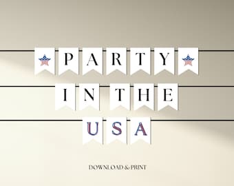 Party In The USA Banner, Fourth of July Banner, 4th of July Banner, Independence Day Banner, Patriotic Bunting, Printable Party Banner