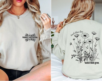 Flower Shirt, Wildflower Shirt, Teacher Shirt, Flower Sweater, Spring Sweatshirt, Spring Shirt, Trending Shirt