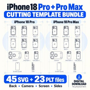 Puede incluir: Un paquete de plantillas de corte digitales para iPhone 18 Pro y Pro Max con 45 archivos SVG y 23 PLT. El gráfico muestra dibujos técnicos de líneas para traseras, cámaras, protectores de pantalla y laterales con etiquetas.