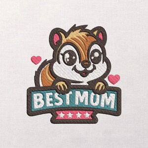 Chipmunk Embroidery Design, Best Mom Banner, Cute Woodland Animal, Mothers Day Stitch, Kids Shirt Patch, Tote Bag and Apron Decor