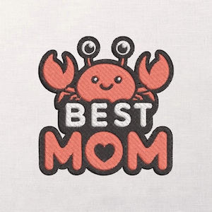 Crab Mom Embroidery Design, Mother's Day Quote, Cute Sea Animal Stitch, Best Mom Lettering, Heart O Detail, Instant Digital File