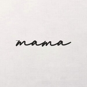 Mama Script Embroidery Design, Thin Cursive Word, Minimal Mother Text, Satin Stitch Lettering, Machine Embroidery File
