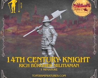 May include: A gray plastic miniature of a 14th century knight in full armor, holding a halberd. The miniature is 28 mm tall and is part of a set called "14th Century Knight Rich Bürger Militiaman".