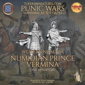 May include: A miniature of a Numidian Prince Vermina from the Punic Wars, with a detailed silver-colored armor and cape. The image includes text that reads "Western Numidia Numidian Prince Vermina" and "One Miniature". The miniature is approximately 28 mm tall.