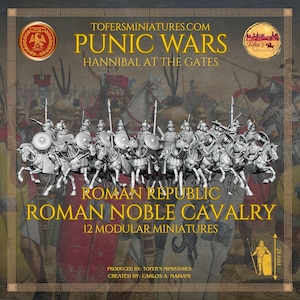 Roman Noble Cavalry. Republic of Rome. 28 mm Miniatures. Punic Wars: Hannibal at the Gates. Produced by Tofer’s Miniatures.