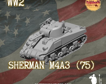Sherman M4A3 (75) Tank  (US, WW2) - Bolt Action 1/56 (28mm) scale  28 mm Miniatures