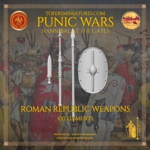 May include: Image of miniature Roman Republic weaponry, including a spear, shield, and sword. The image text reads "PUNIC WARS" and "ROMAN REPUBLIC WEAPONS 100 ELEMENTS". The miniature figure is 2.8 cm tall.