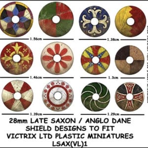 Late Saxon / Anglo Dane Shield Designs LSAX 1. 28 mm Miniatures. LBMS Saxon Shield Design. Designed to fit Victrix Saxon Set.