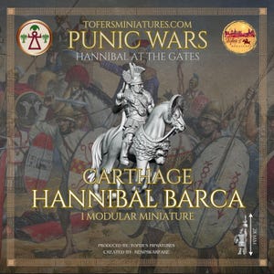 Hannibal Barca. Carthage. Punic Wars: Hannibal at the Gates. 28 mm Miniature. Produced by Tofer’s Miniatures.